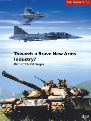 cover image of Towards a Brave New Arms Industry?